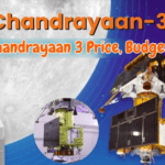 Chandrayaan 3 Price, Budget, Cost, (Orbiter, Lander, and Rover)